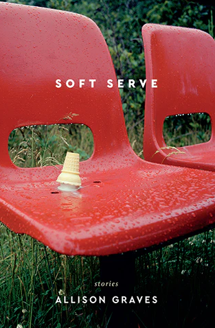 Soft Serve by Allison Graves