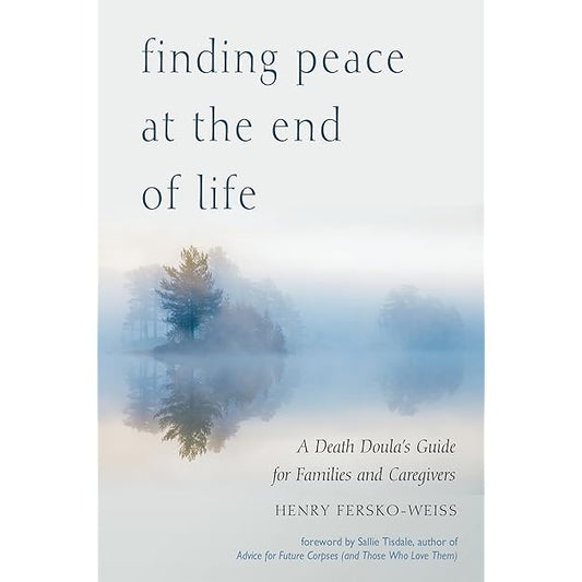 Finding Peace At The End Of Life