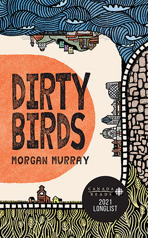 Dirty Birds by Morgan Murray
