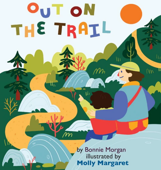 Out on the Trail by Bonnie Morgan