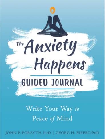 The Anxiety Happens Guided Journal