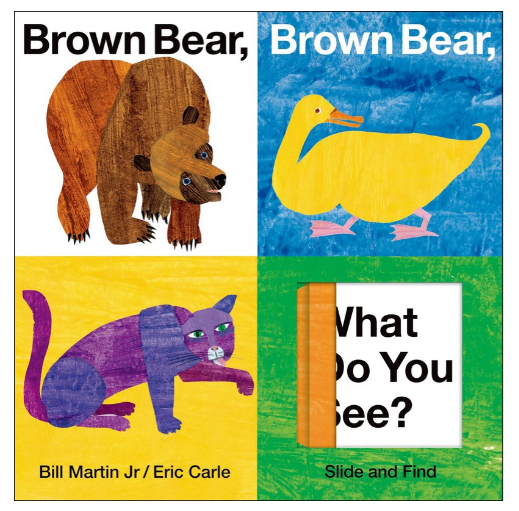 Brown Bear, Brown Bear, What Do You See? Slide and Find 