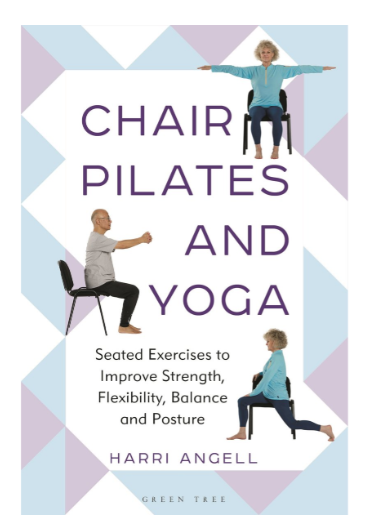 Chair Pilates and Yoga by Harri Angell