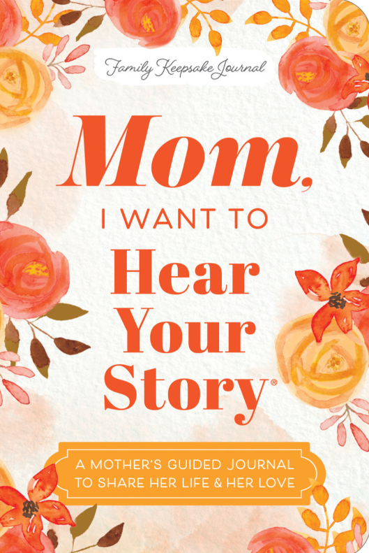 Book cover with floral design and text 'Mom, I want to hear your story' on a light background