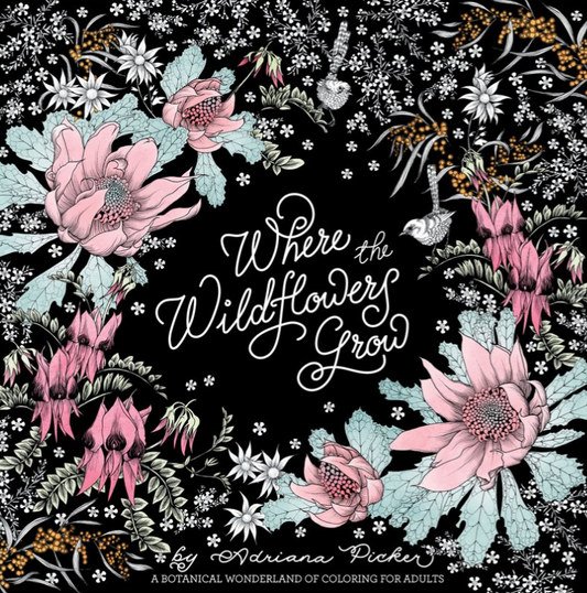 Where the Wildflowers Grow Adult Colouring Book